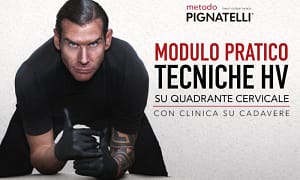 Modulo Pratico Tecniche HV su Quadrante Cervicale – Daniele Pignatelli