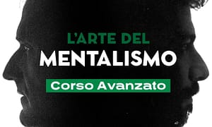 L arte del mentalismo corso avanzato – Massimo Polidoro