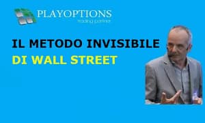 Il Metodo Invisibile di Wall Street – PlayOptions