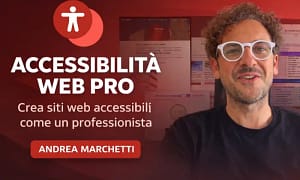 Accessibilità Web Pro – Andrea Marchetti