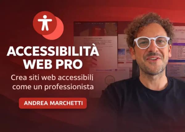 Accessibilità Web Pro – Andrea Marchetti
