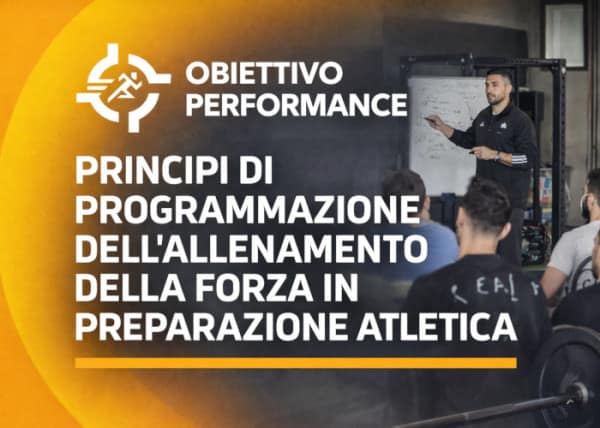 Principi di Programmazione dell’Allenamento della Forza in Preparazione Atletica – Obiettivo Performance