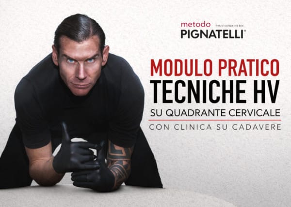 Modulo Pratico Tecniche HV su Quadrante Cervicale – Daniele Pignatelli