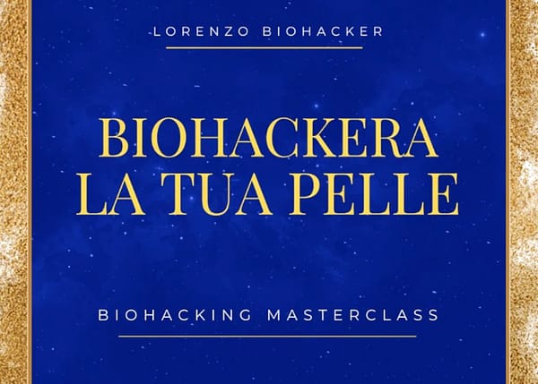 Biohackera la tua Pelle – Lorenzo Biohacker